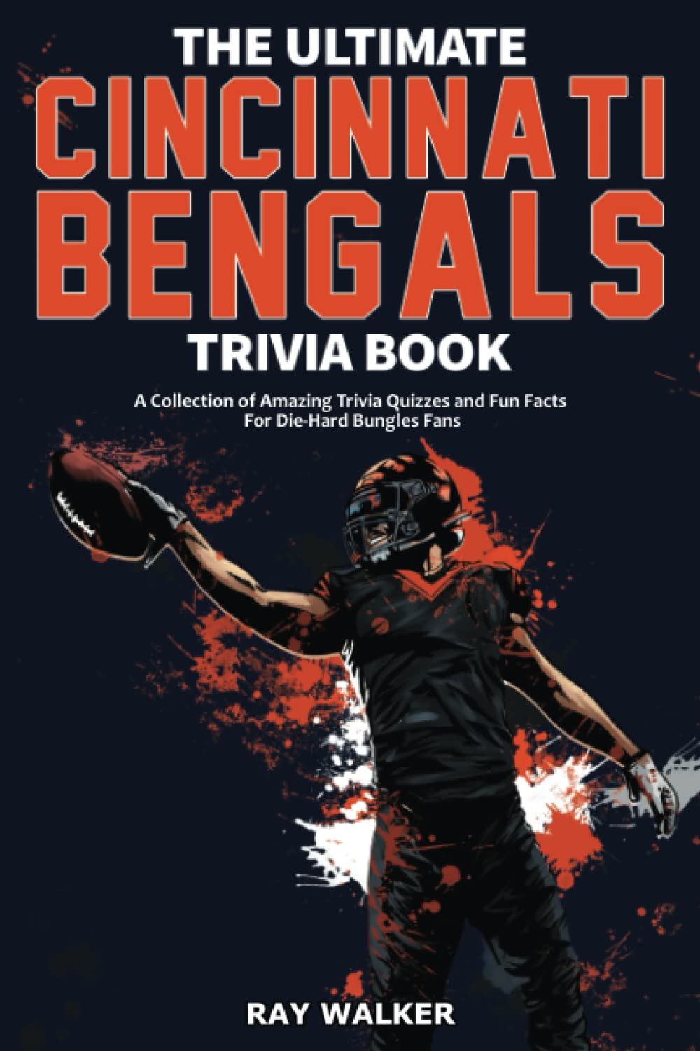 the ultimate cincinnati bengals trivia book 10 best joe burrow christmas gifts complete guide 2023