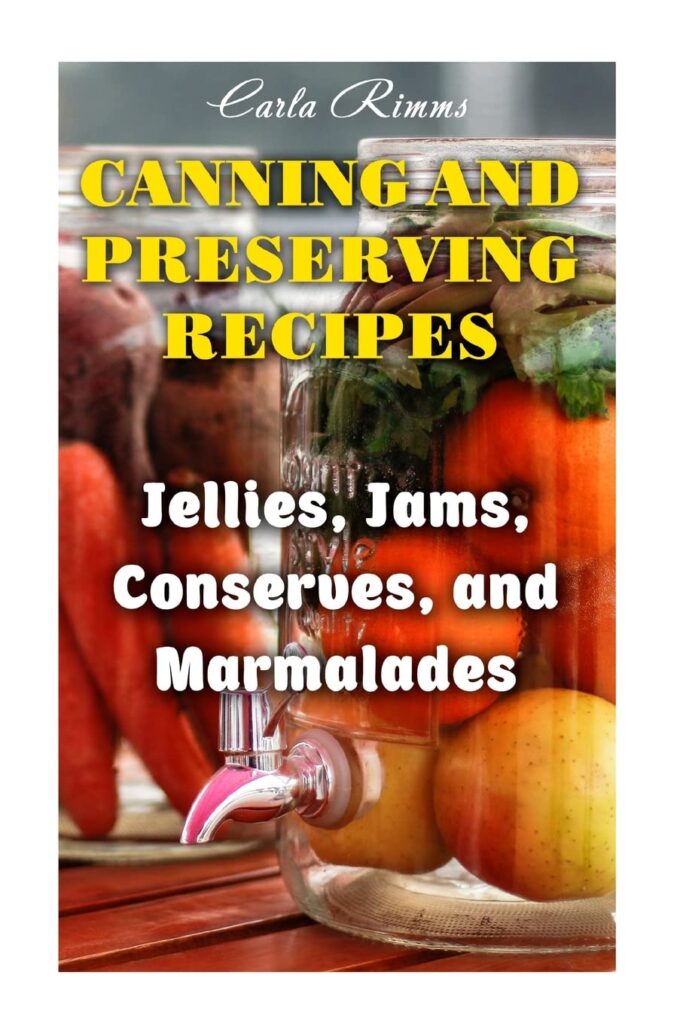 canning and preserving recipes jellies, jams, conserves, and marmalades 11 premium christmas gifts for canners in 2023–christmas gifts for home canners